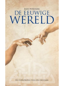 Sanders Boeken Esoterie - De Eeuwige Wereld - Hans Peter Roel